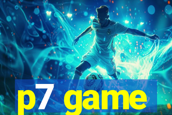 p7 game